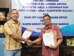 Bank NTT Cabang Betun Teken Kerjasama dengan BPKPD Malaka untuk Digitalisasi Transaksi Daerah